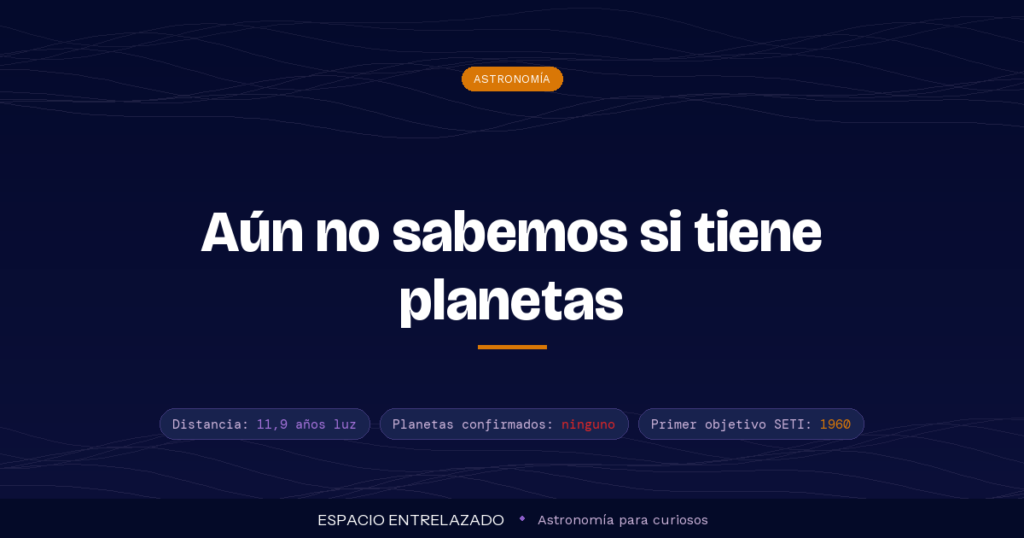 Tau Ceti estrella - Espacio Entrelazado
