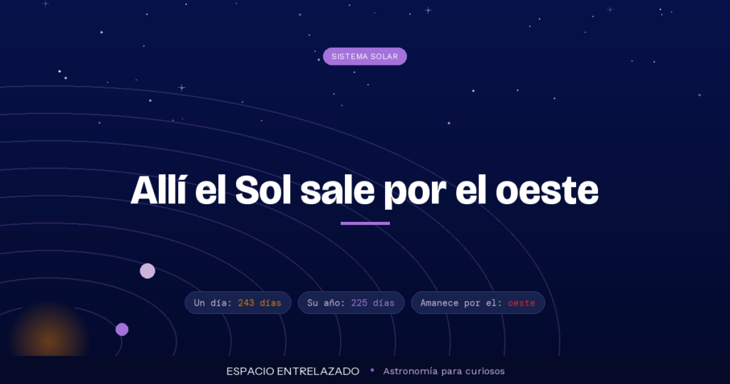 por qué venus gira al revés - Espacio Entrelazado